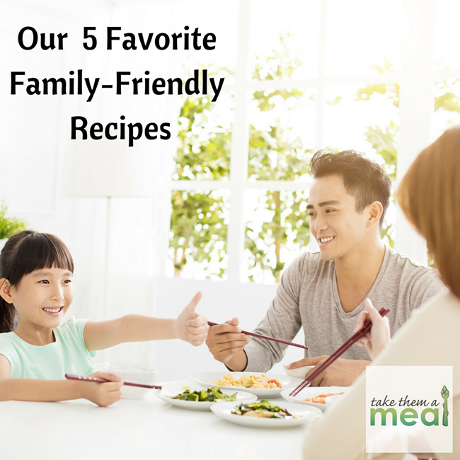 Our 5 Favorite Family-Friendly Recipes