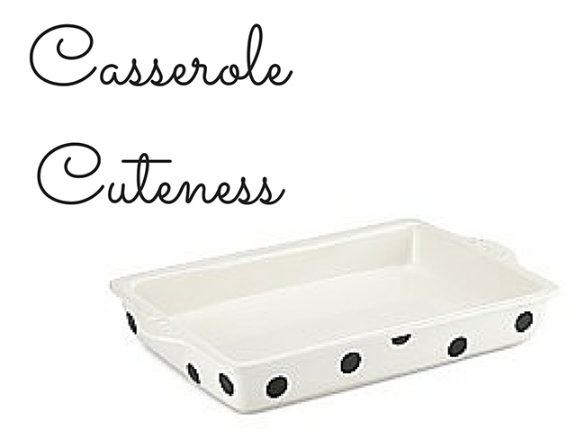 Casserole Cuteness