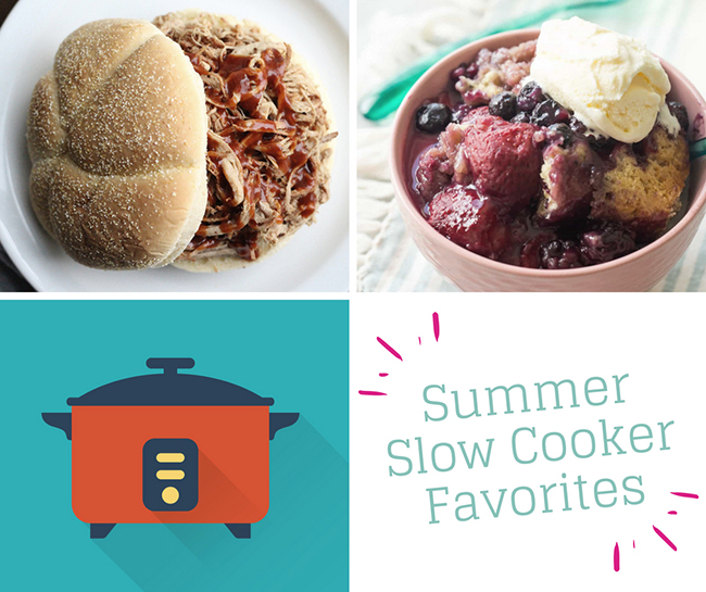 Summer Slow Cooker Favorites