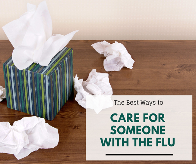 The Best Ways to Care for Someone with the Flu